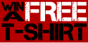win a free t-shirt