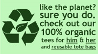 go green with us: organic tees and reusable totes