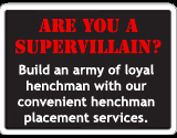Build an Army of Loyal Henchman