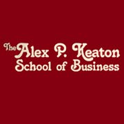 The Alex P Keaton School Of Business