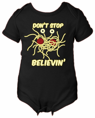 Don't Stop Believin Flying Spaghetti Monster Infant Bodysuit