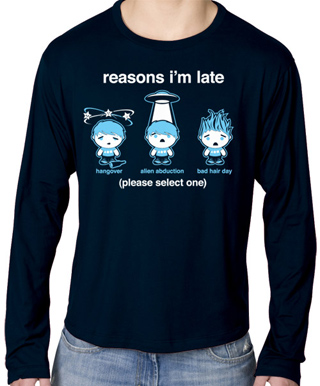 Reasons I'm Late Mens Long Sleeve T-Shirt