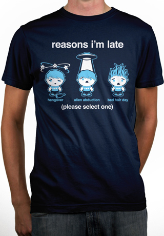 Reasons I'm Late Mens Organic T-Shirt