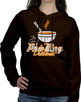 Pho King Delicious Ladies Hooded Sweatshirt