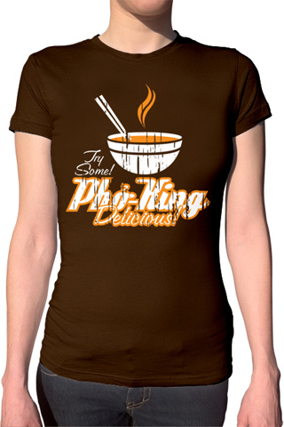 Pho King Delicious Ladies T-Shirt