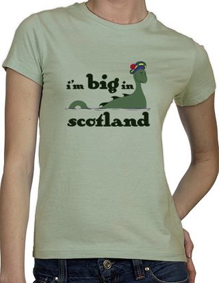 Ex-Boyfriend  	 :: I'm Big In Scotland Loch Ness Monster T-Shirt