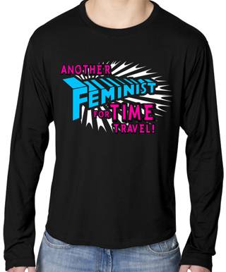 Another Feminist For Time Travel Mens Long Sleeve T-Shirt