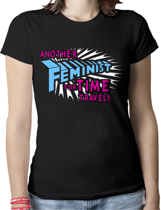 Another Feminist For Time Travel Ladies Organic T-Shirt