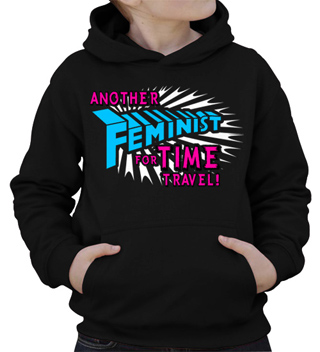 Another Feminist For Time Travel Kids Hooded Sweatshirt