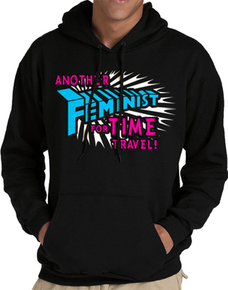 Another Feminist For Time Travel Unisex Hooded Sweatshirt