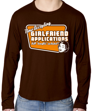 Now Accepting Girlfriend Applications Mens Long Sleeve T-Shirt