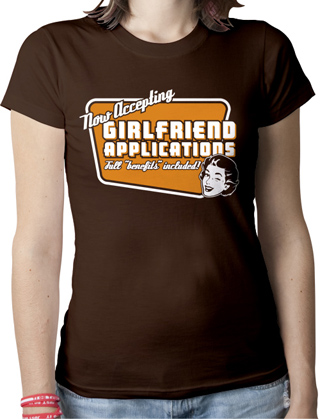 Now Accepting Girlfriend Applications Ladies Organic T-Shirt