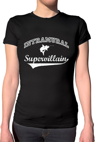 Intramural Supervillain Ladies T-Shirt