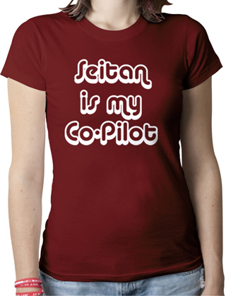 Seitan Is My Co-Pilot Ladies Organic T-Shirt