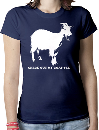 Check Out My Goat Tee Ladies Organic T-Shirt