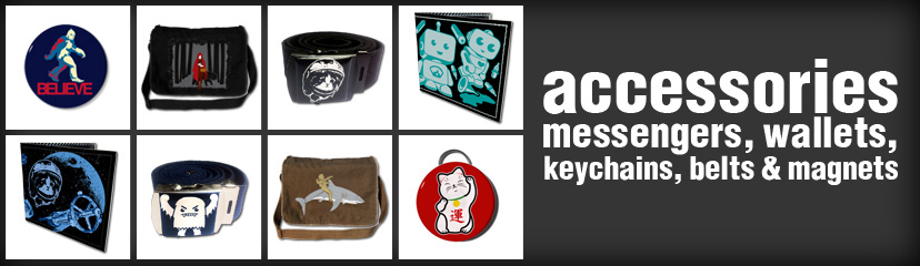 All of our accessories feature original Ex-Boyfriend illustrations. Our current selection includes bottle opener keychains, and our sturdy 100% cotton canvas messenger bags. Available in a variety of colors.